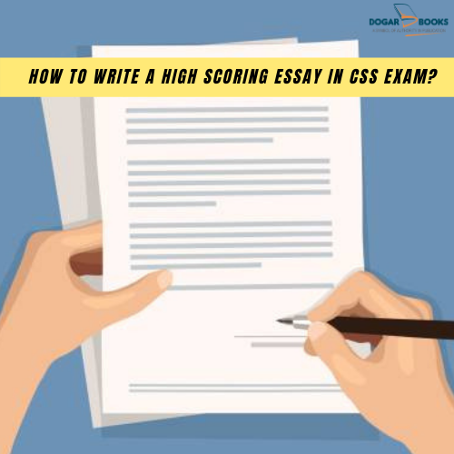 How to write a high scoring Essay in CSS Exam?