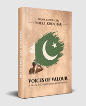 Load image into Gallery viewer, Voices of Valour: A Tribute to Christian Defenders of Pakistan
