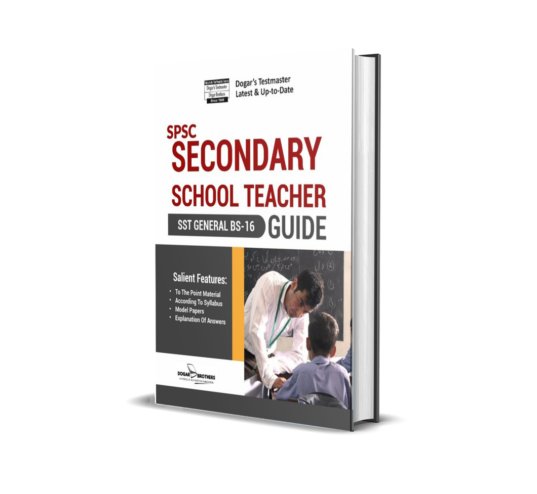 SPSC Secondary School Teacher (SST General BS-16) Guide Book