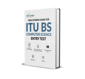 Ultimate Guide for Admission in ITU BS Computer Sciences
